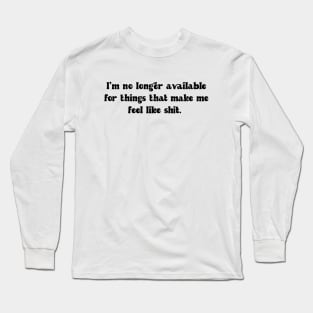 I don't hate you but I won't date you Long Sleeve T-Shirt